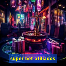 super bet afiliados